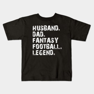 Husband Dad Fantasy Football Legend w Kids T-Shirt